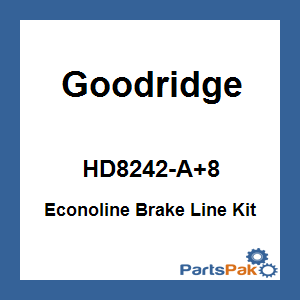 Goodridge HD8242-A+8; Econoline Brake Line Kit Touring Tri-Front +8