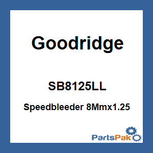 Goodridge SB8125LL; Speedbleeder 8-mm x1.25 Extra Long 1.50-inch