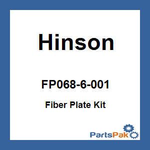 Hinson FP068-6-001; Fiber Plate Kit