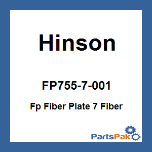 Hinson FP755-7-001; Fp Fiber Plate 7 Fiber