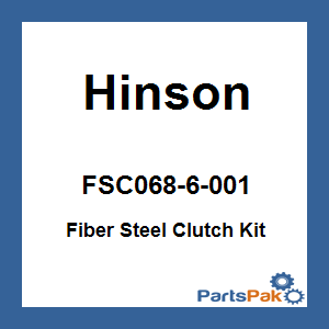 Hinson FSC068-6-001; Fiber Steel Clutch Kit