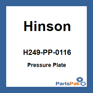 Hinson H249-PP-0116; Pressure Plate