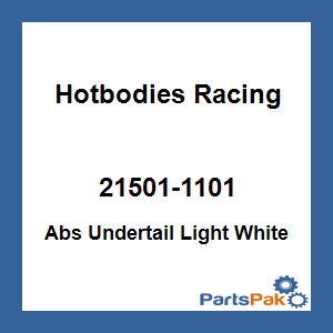 Hotbodies Racing 21501-1101; Abs Undertail Light White