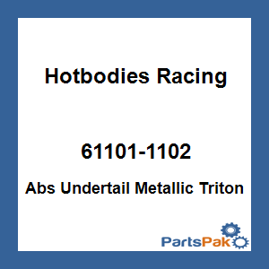 Hotbodies Racing 61101-1102; Abs Undertail Metallic Triton Blue