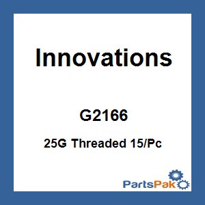 Innovations G2166; 25G Threaded 15/Pc W / Display