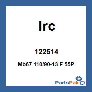 IRC 122514; Mb67 110/90-13 F 55P