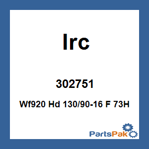 IRC 302751; Wf920 Hd 130/90-16 F 73H