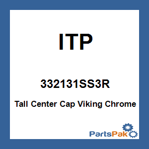 ITP (Industrial Tire Products) 332131SS3R; Tall Center Cap Viking Chrome