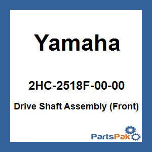 Yamaha 2HC-2518F-00-00 Drive Shaft Assembly; New # 2HC-2518F-01-00