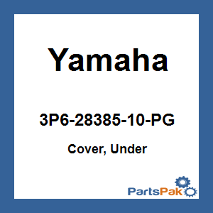 Yamaha 3P6-28385-10-PG Cover, Under; 3P62838510PG