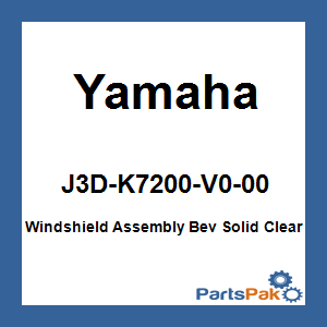 Yamaha J3D-K7200-V0-00 Windshield Assembly Bev Solid Clear; J3DK7200V000