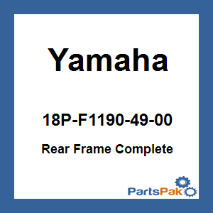 Yamaha 18P-F1190-49-00 Rear Frame Complete; 18PF11904900
