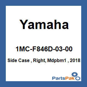 Yamaha 1MC-F846D-03-00 Side Case , Right, Mdpbm1 , 2018; 1MCF846D0300