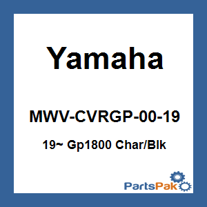 Yamaha MWV-CVRGP-00-19 Cover, 2019 and newer Gp1800 Charcoal/Black Waverunner PWC Personal Watercraft Jetski; MWVCVRGP0019