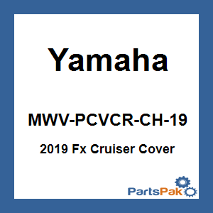 Yamaha MWV-PCVCR-CH-19 2019 Fx Cruiser Cover; MWVPCVCRCH19