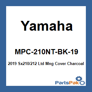 Yamaha MPC-210NT-BK-19 2019 Sx210/212 Ltd Mng Cover Charcoal; MPC210NTBK19