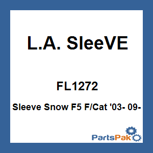 L.A. Sleeve FL1272; Sleeve Snow F5 F / Cat '03- 09-