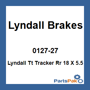 Lyndall Brakes 0127-27; Lyndall Tt Tracker Rr 18 X 5.5 Chrome
