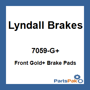 Lyndall Brakes 7059-G+; Front Gold+ Brake Pads