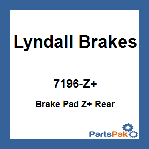 Lyndall Brakes 7196-Z+; Brake Pad Z+ Rear 2006-07 200-mm
