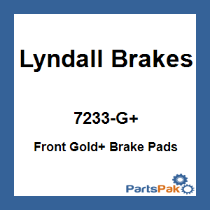 Lyndall Brakes 7233-G+; Front Gold+ Brake Pads