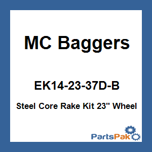 MC Baggers EK14-23-37D-B; Steel Core Rake Kit 23-inch Wheel