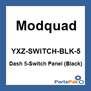 Modquad YXZ-SWITCH-BLK-5; Dash 5-Switch Panel (Black)