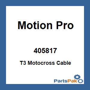 Motion Pro 405817; T3 Motocross Cable