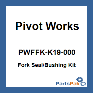 Pivot Works PWFFK-K19-000; Seal / Bushing Kit Forks