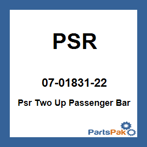 PSR 07-01831-22; Psr Two Up Passenger Bar