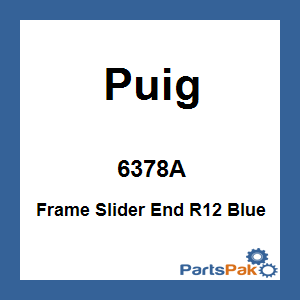 Puig 6378A; Frame Slider End R12 Blue