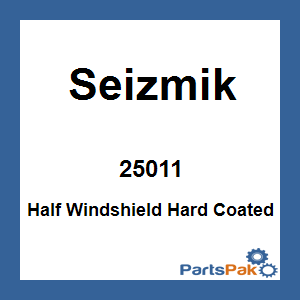 Seizmik 25011; Half Windshield Hard Coated Poly