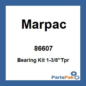 Marpac 86607; Bearing Kit 1-3/8-inch Taper