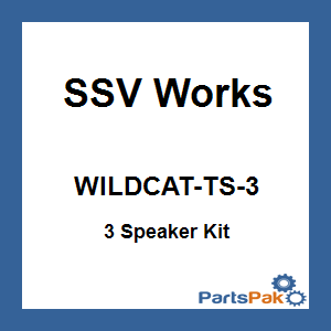 SSV Works WILDCAT-TS-3; 3 Speaker Kit