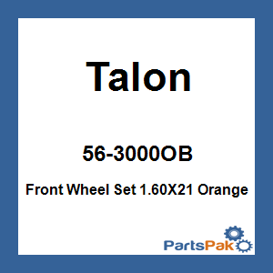 Talon 56-3000OB; Front Wheel Set 1.60X21 Orange Hub Black Rim