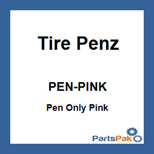 Tire Penz PEN-PINK; Pen Only Pink