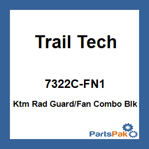 Trail Tech 7322C-FN1; Fits KTM Rad Guard / Fan Combo Blk