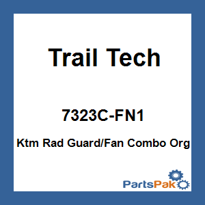 Trail Tech 7323C-FN1; Fits KTM Rad Guard / Fan Combo Org