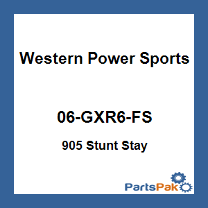 WPS - Western Power Sports 06-GXR6-FS; 905 Stunt Stay
