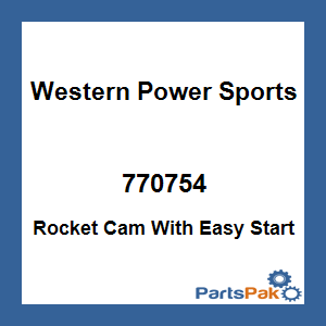 WPS - Western Power Sports 770754; Rocket Cam With Easy Start