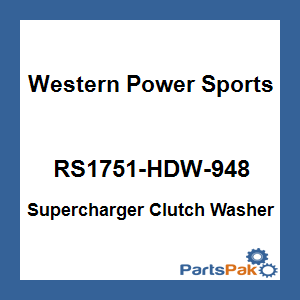 WPS - Western Power Sports RS1751-HDW-948; Supercharger Clutch Washer
