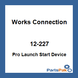 Works Connection 12-227; Pro Launch Start Device