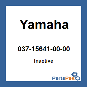 Yamaha 037-15641-00-00 (Inactive Part)
