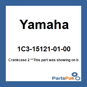 Yamaha 1C3-15121-01-00 Crankcase 2; 1C3151210100