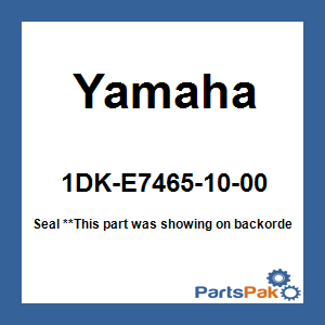 Yamaha 1DK-E7465-10-00 Seal; 1DKE74651000