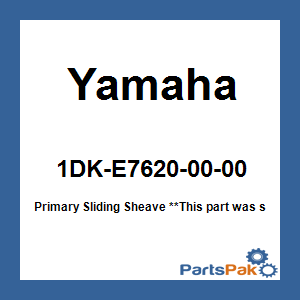 Yamaha 1DK-E7620-00-00 Primary Sliding Sheave; 1DKE76200000