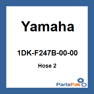 Yamaha 1DK-F247B-00-00 Hose 2; 1DKF247B0000