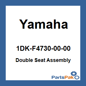 Yamaha 1DK-F4730-00-00 Double Seat Assembly; New # 1DK-F4730-02-00