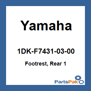 Yamaha 1DK-F7431-03-00 Footrest, Rear 1; New # 1DK-F7431-10-00