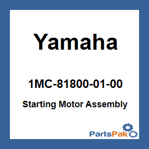 Yamaha 1MC-81800-01-00 Starting Motor Assembly; 1MC818000100